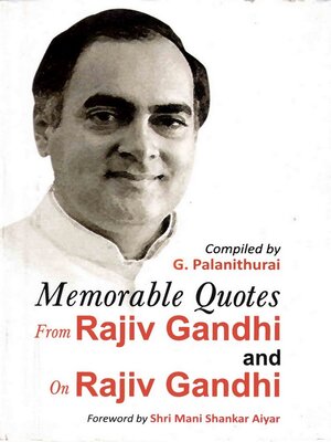 cover image of Memorable Quotes from Rajiv Gandhi and on Rajiv Gandhi